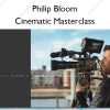 Cinematic Masterclass – Philip Bloom