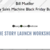 Story Sales Machine Black Friday Bundle – Bill Mueller