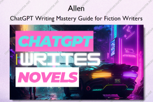 ChatGPT Writing Mastery Guide for Fiction Writers