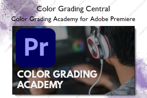 Color Grading Academy for Adobe Premiere