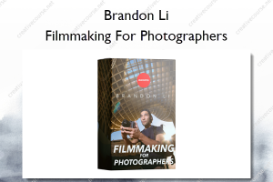 Filmmaking For Photographers