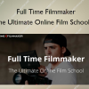 The Ultimate Online Film School – Full Time Filmmaker