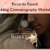 Wedding Cinematography Workshop – Riccardo Fassoli