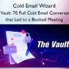 The Vault - 70 Full Cold Email Conversations that Led to a Booked Meeting