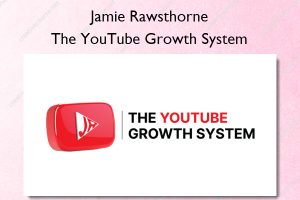 The YouTube Growth System – Jamie Rawsthorne