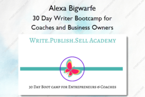 30 Day Writer Bootcamp for Coaches and Business Owners
