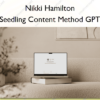 Seedling Content Method GPT