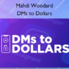 DMs to Dollars