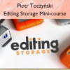 Editing Storage Mini-course