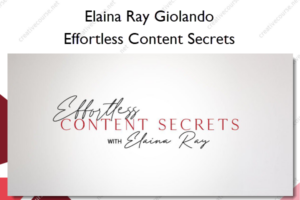 Effortless Content Secrets