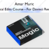 Magical Edits Course – For Davinci Resolve