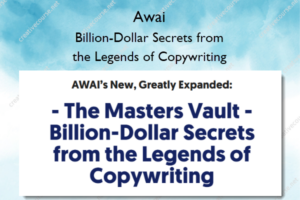 Billion-Dollar Secrets from the Legends of Copywriting