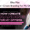 How I Create Branding For My Offers