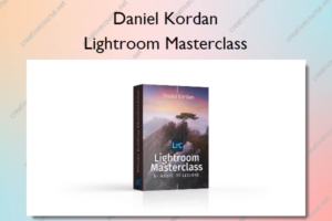 Lightroom Masterclass – Daniel Kordan