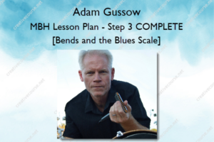 MBH Lesson Plan – Step 3 COMPLETE [Bends and the Blues Scale]