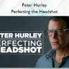 Perfecting the Headshot