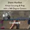 Virtual Scouting & Prep with a 360 Degree Camera