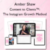 Amber Shaw – Content to Clients™: The Instagram Growth Method