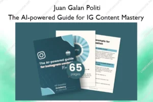 The AI-powered Guide for IG Content Mastery – Juan Galan Politi