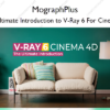 The Ultimate Introduction to V-Ray 6 For Cinema 4d