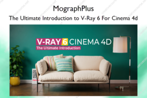 The Ultimate Introduction to V-Ray 6 For Cinema 4d