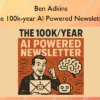 Ben Adkins – The 100k-year AI Powered Newsletter