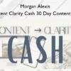 Content Clarity Cash 30 Day Content Plan – Morgan Alexis