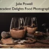 Decadent Delights Food Photography – Julie Powell