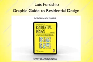 Graphic Guide to Residential Design – Luis Furushio