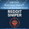 Reddit Sniper Method™ – AI SEO from Real Reddit Threads – GMB Crush