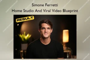 Home Studio And Viral Video Blueprint – Simone Ferretti