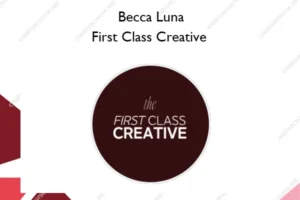 First Class Creative – Becca Luna