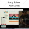 Loop School – Paul Davids