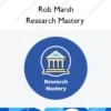 Research Mastery – Rob Marsh