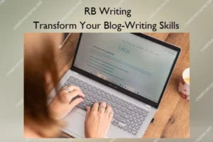 Transform Your Blog-Writing Skills – RB Writing