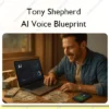 AI Voice Blueprint – Tony Shepherd