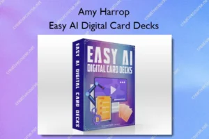 Amy Harrop – Easy AI Digital Card Decks