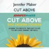 CUT ABOVE – Jennifer Maker