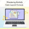Calm Launch Formula – Wandering Aimfully