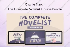 Charlie March – The Complete Novelist Course Bundle
