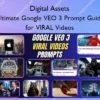 Digital Assets – Ultimate Google VEO 3 Prompt Guide for VIRAL Videos