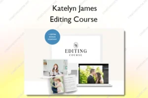 Editing Course – Katelyn James