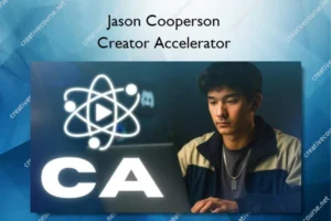Jason Cooperson – Creator Accelerator