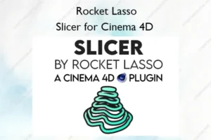 Slicer for Cinema 4D – Rocket Lasso