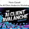 The AI Client Avalanche Workshop – Mario Castelli