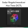 Hue Twist DCTL – Stefan Ringelschwandtner