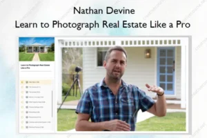 Learn to Photograph Real Estate Like a Pro – Nathan Devine
