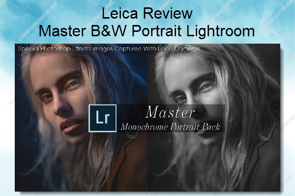 Master B&W Portrait Lightroom – Leica Review