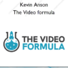 The Video formula – Kevin Anson