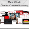 Content Creation Bootcamp – Maria Wendt